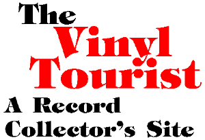 The Vinyl Tourist - A Record Collector's Site